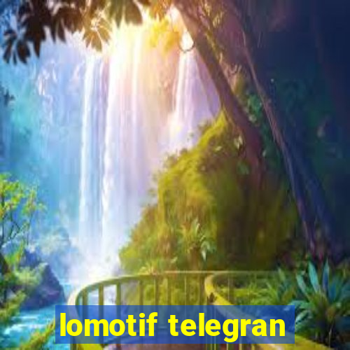 lomotif telegran